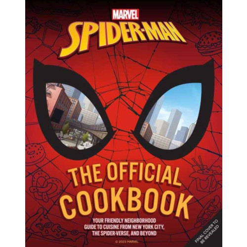 Insight Editions Marvel: Spider-Man: The Official Cookbook (inbunden, eng)