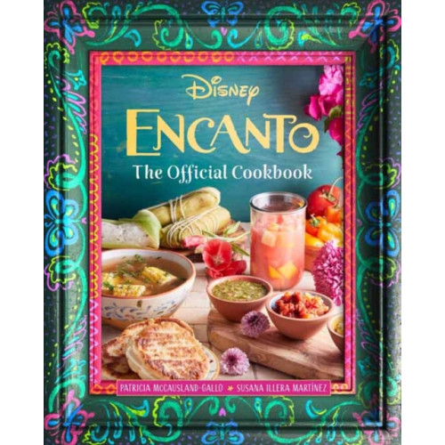 Insight Editions Encanto: The Official Cookbook (inbunden, eng)