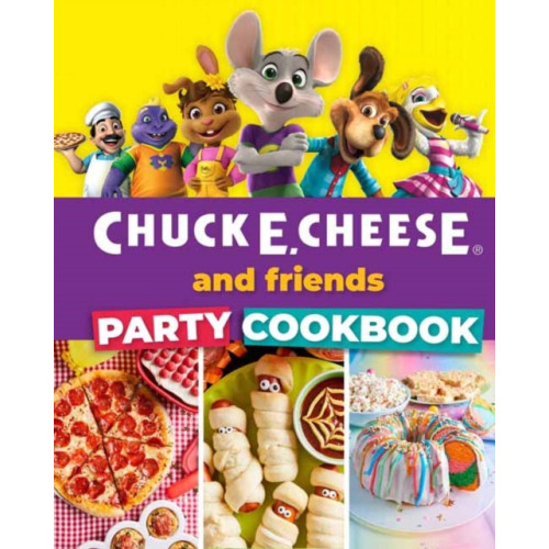 Weldon Owen, Incorporated Chuck E. Cheese and Friends Party Cookbook (inbunden, eng)