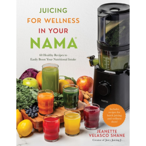 Page Street Publishing Co. Juicing for Wellness in Your Nama (häftad, eng)