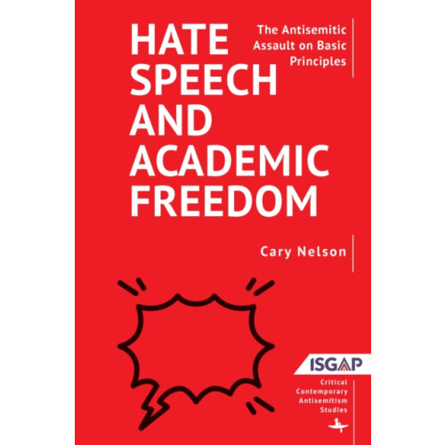Academic Studies Press Hate Speech and Academic Freedom (häftad, eng)
