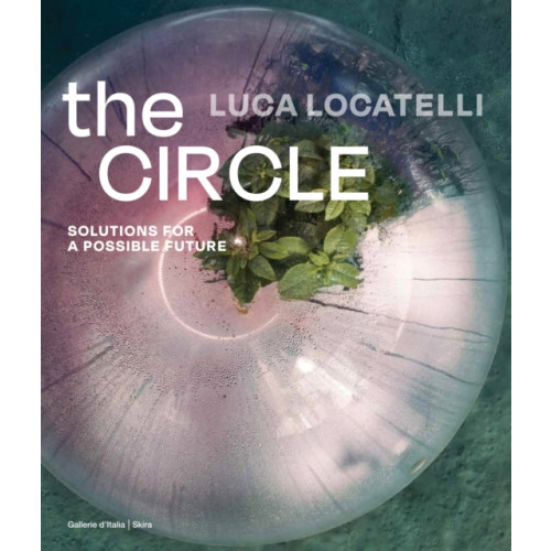 Skira Luca Locatelli: The CIRCLE (inbunden, eng)