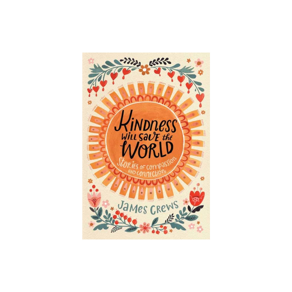 Produktbild för Kindness Will Save the World (inbunden, eng)