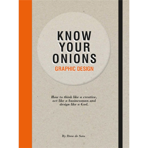 BIS Publishers B.V. Know Your Onions: Graphic Design (häftad, eng)