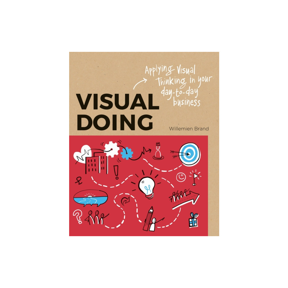 Produktbild för Visual Doing: Applying Visual Thinking in your Day to Day Business (häftad, eng)