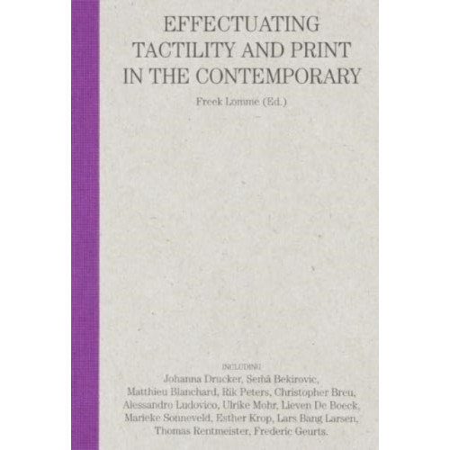 Set Margins' publications Can you feel it? Effectuating tactility and print in the contemporary (häftad, eng)