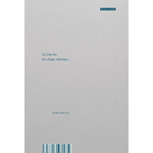 Set Margins' publications To Live as an Asian Woman (häftad, eng)
