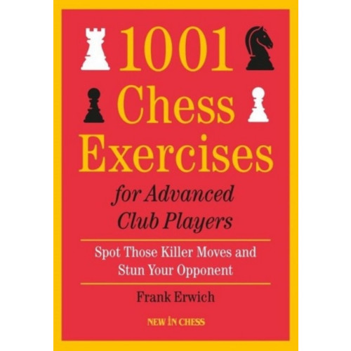 New in Chess 1001 Chess Exercises For Advanced Club Players (häftad, eng)