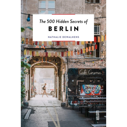 Luster Publishing The 500 Hidden Secrets of Berlin (häftad, eng)