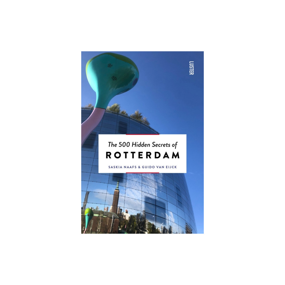 Produktbild för The 500 Hidden Secrets of Rotterdam (häftad, eng)