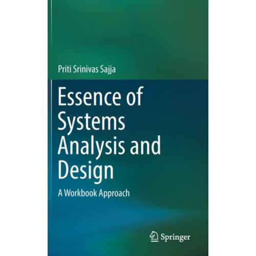 Springer Verlag, Singapore Essence of Systems Analysis and Design (inbunden, eng)