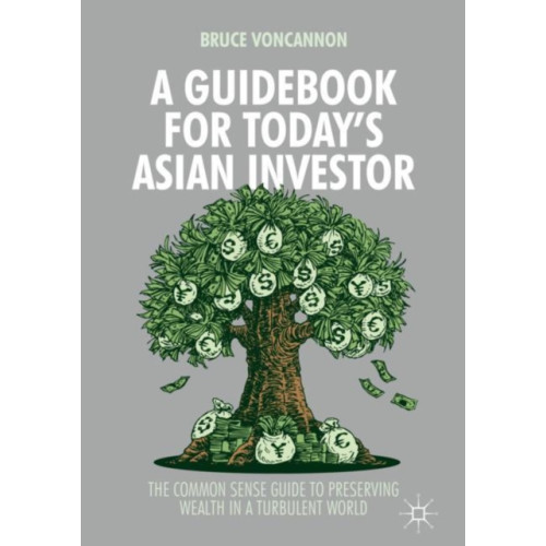 Springer Verlag, Singapore A Guidebook for Today's Asian Investor (inbunden, eng)