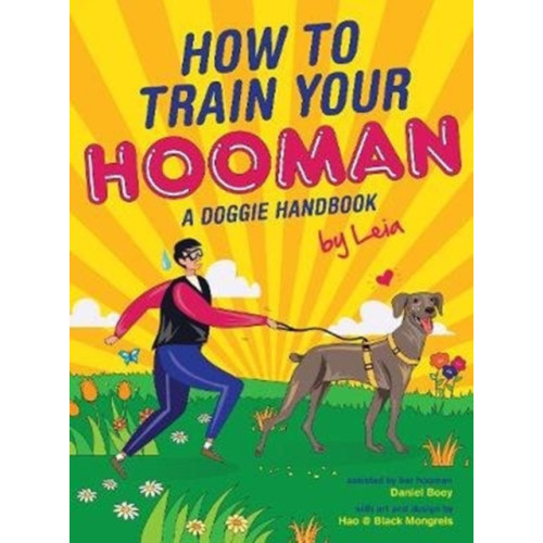 Marshall Cavendish International (Asia) Pte Ltd How to train  your Hooman (inbunden, eng)