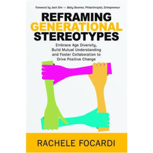 McGraw-Hill Education (Asia) Reframing Generational Stereotypes (häftad, eng)