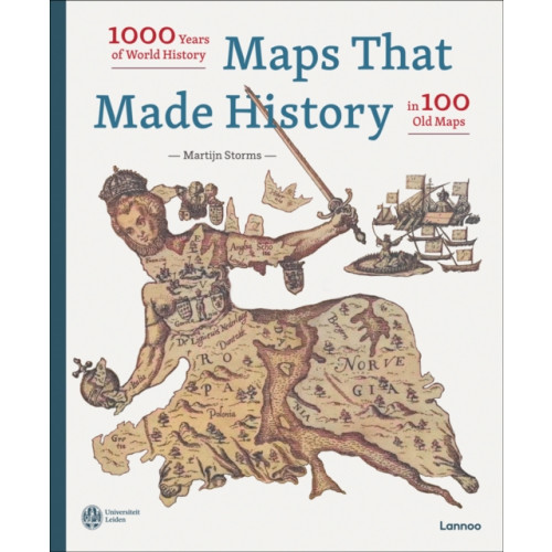 Lannoo Publishers Maps that Made History (inbunden, eng)