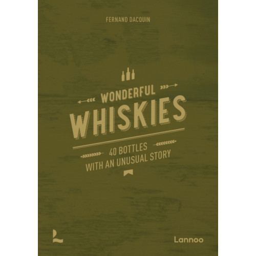 Lannoo Publishers Wonderful Whiskies (inbunden, eng)