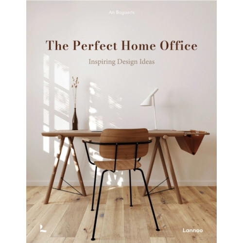 Lannoo Publishers The Perfect Home Office (inbunden, eng)