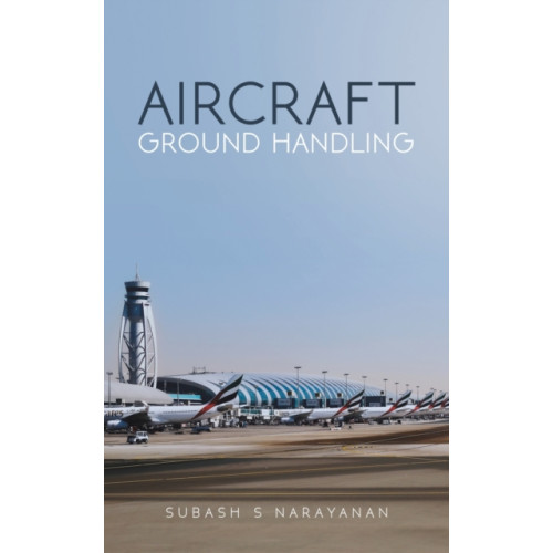 Austin Macauley Publishers FZE Aircraft Ground Handling (häftad, eng)