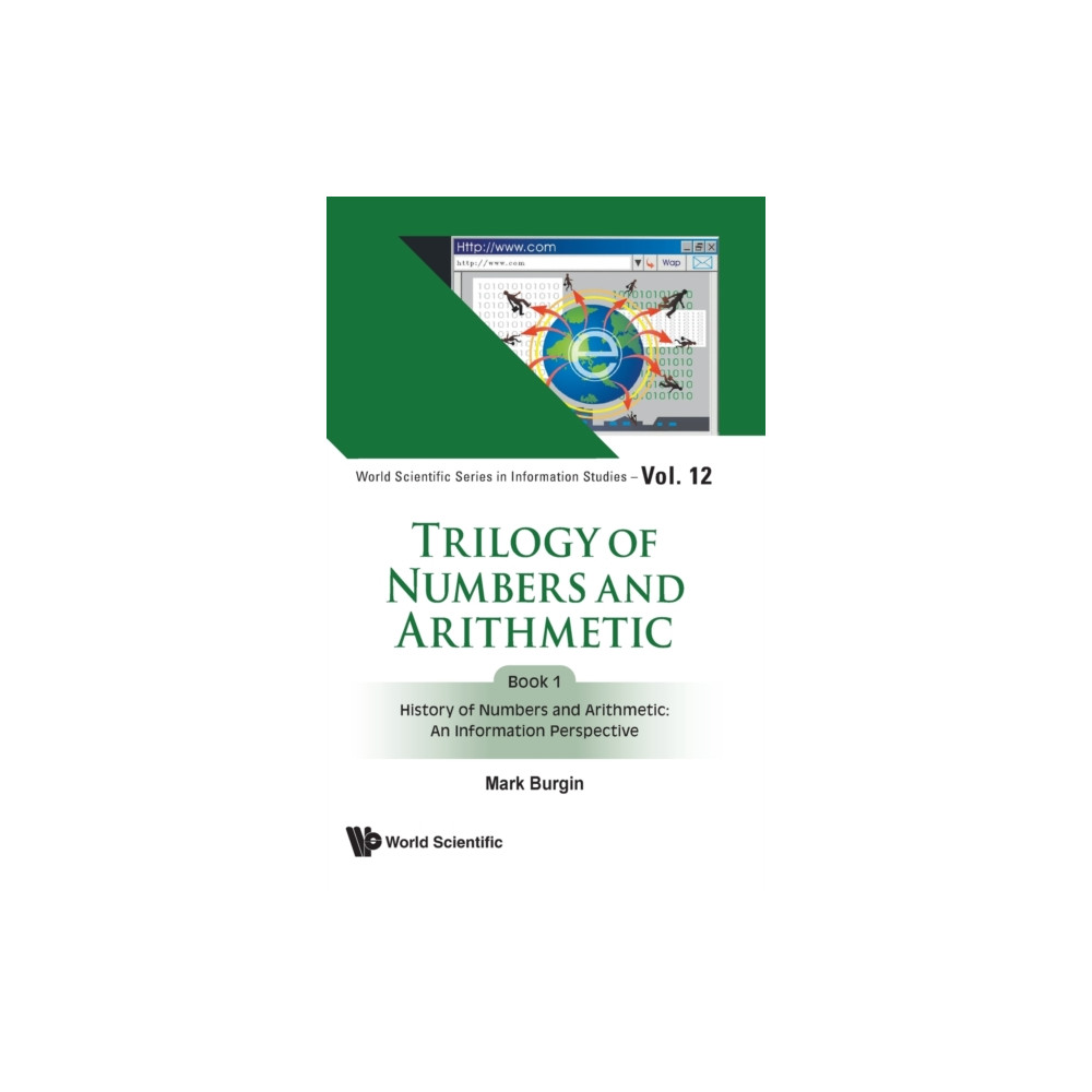 Produktbild för Trilogy Of Numbers And Arithmetic - Book 1: History Of Numbers And Arithmetic: An Information Perspective (inbunden, eng)