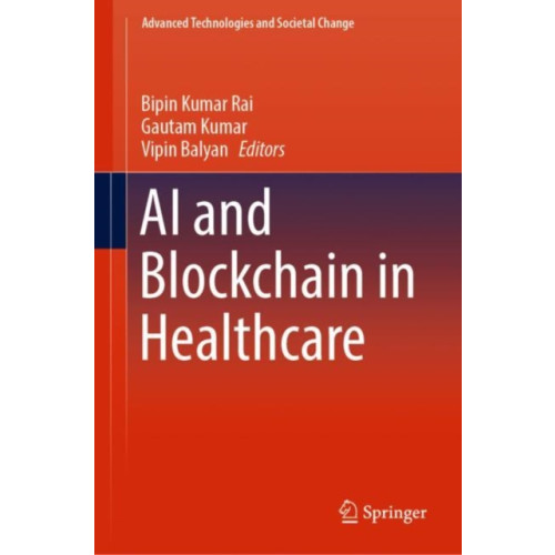 Springer Verlag, Singapore AI and Blockchain in Healthcare (inbunden, eng)