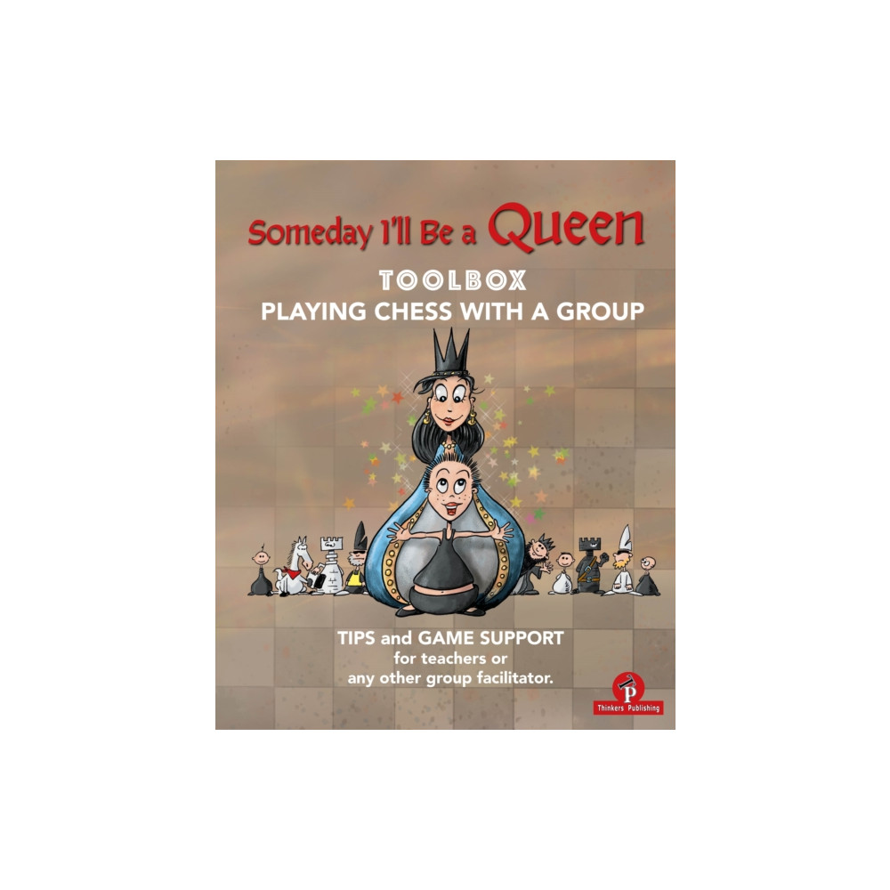 Produktbild för Someday I'll be a Queen - Toolbox - Playing Chess with one Kid & Group (häftad, eng)