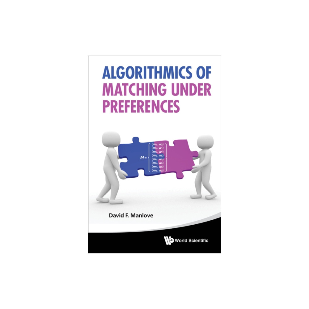 Produktbild för Algorithmics Of Matching Under Preferences (inbunden, eng)