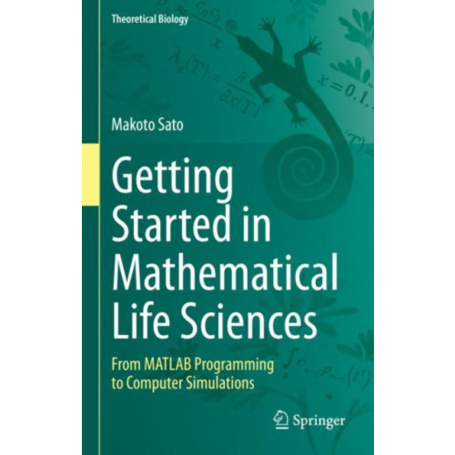 Springer Verlag, Singapore Getting Started in Mathematical Life Sciences (inbunden, eng)