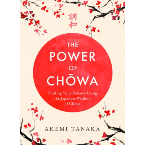 Headline Publishing Group The Power of Chowa (häftad, eng)