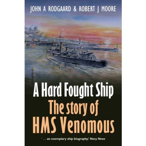 Pen & Sword Books Ltd A Hard Fought Ship (häftad, eng)