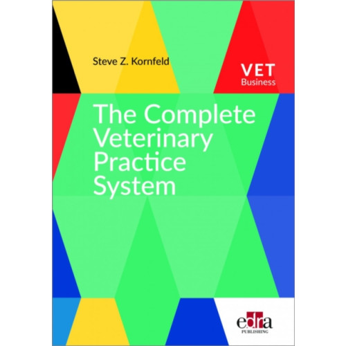 Edra Publishing US LLC The Complete Veterinary Practice System (häftad, eng)