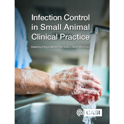 CABI Publishing Infection Control in Small Animal Clinical Practice (häftad, eng)