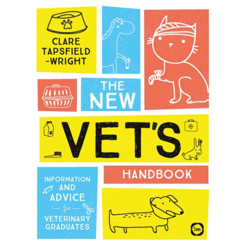 5M Books Ltd The New Vet's Handbook: Information and Advice for Veterinary Graduates (häftad, eng)