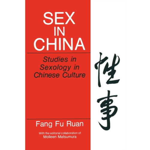 Springer-Verlag New York Inc. Sex in China (häftad, eng)