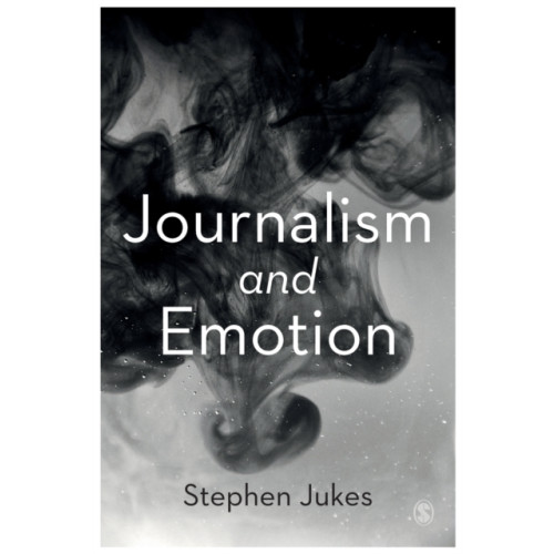 Sage Publications Ltd Journalism and Emotion (häftad, eng)