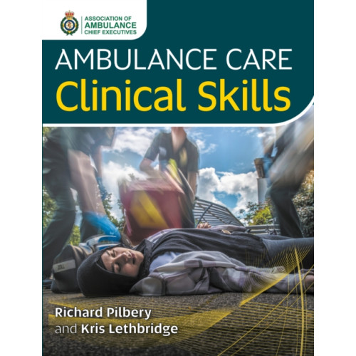 Class Publishing Ltd Ambulance Care Clinical Skills (häftad, eng)