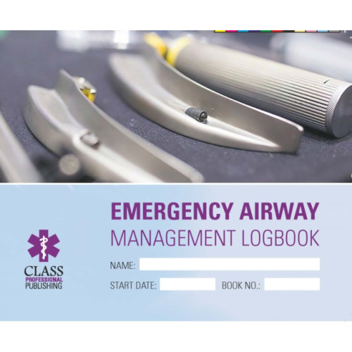 Class Publishing Ltd Emergency Airways Management Logbook (häftad, eng)