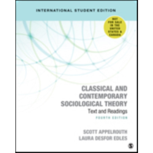 Sage publications inc Classical and Contemporary Sociological Theory - International Student Edition (häftad, eng)