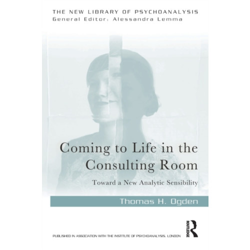 Coming to Life in the Consulting Room , Taylor & francis ltd (häftad, english)