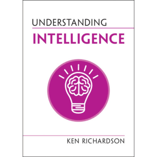 Cambridge University Press Understanding Intelligence (häftad, eng)