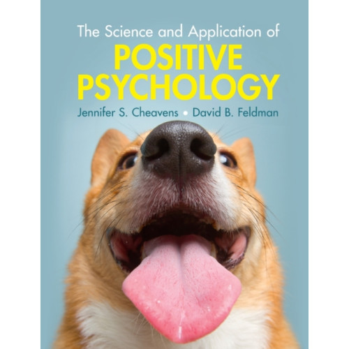 Cambridge University Press The Science and Application of Positive Psychology (häftad, eng)