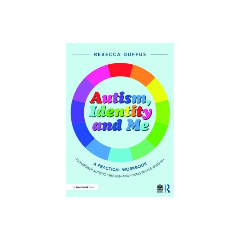Produktbild för Autism, Identity and Me: A Practical Workbook to Empower Autistic Children and Young People Aged 10+ (häftad, eng)