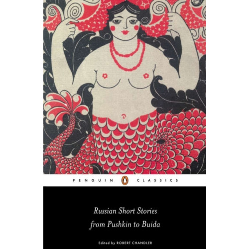 Penguin books ltd Russian Short Stories from Pushkin to Buida (häftad, eng)