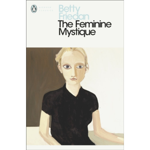 Penguin books ltd The Feminine Mystique (häftad)