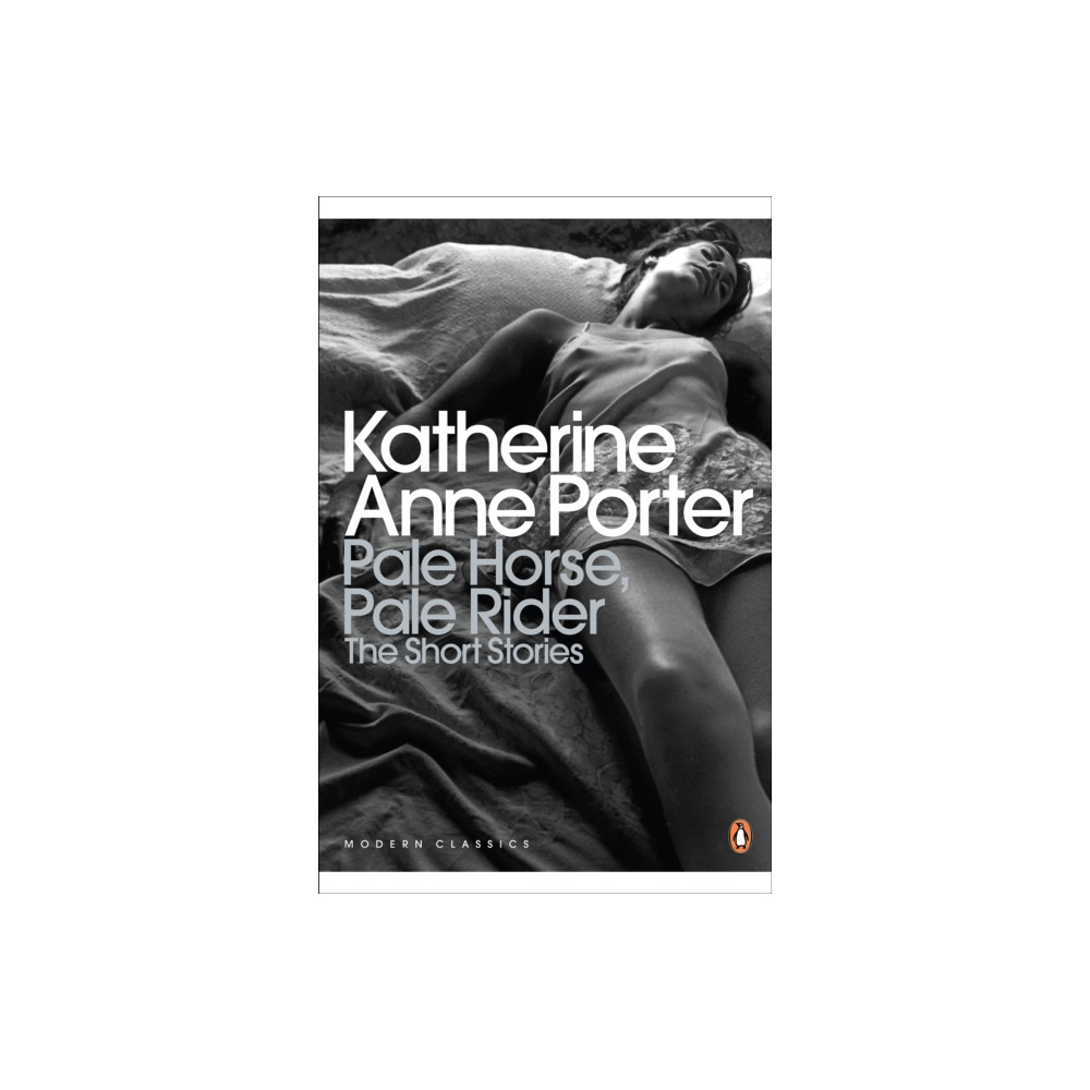 Produktbild för Pale Horse, Pale Rider: The Selected Stories of Katherine Anne Porter (häftad, eng)