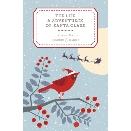 Penguin books ltd The Life and Adventures of Santa Claus (inbunden, eng)
