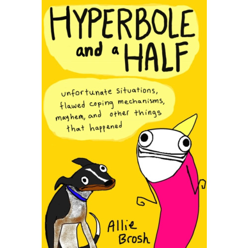 Vintage Publishing Hyperbole and a Half (häftad, eng)