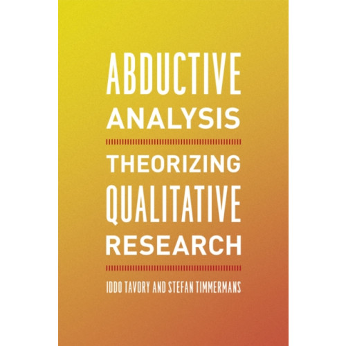 The university of chicago press Abductive Analysis (häftad, eng)