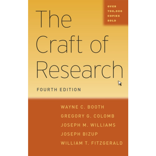 The university of chicago press The Craft of Research, Fourth Edition (häftad, eng)