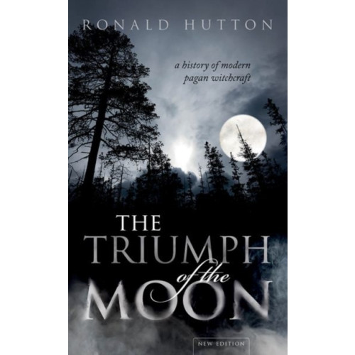 Oxford University Press The Triumph of the Moon (häftad, eng)