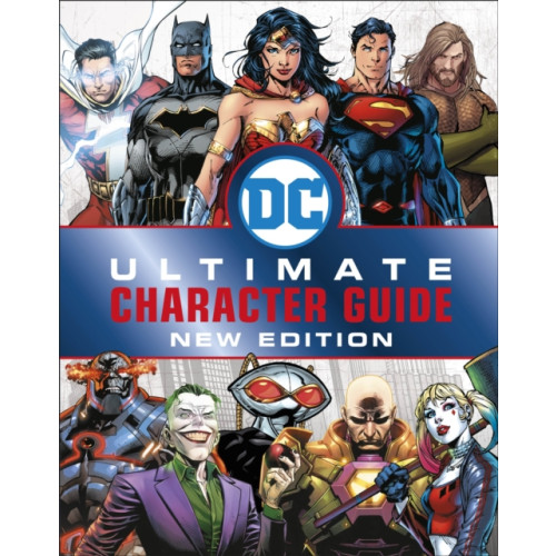 Dorling Kindersley Ltd DC Comics Ultimate Character Guide New Edition (inbunden, eng)